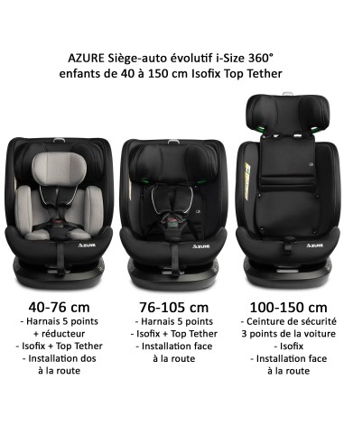 Siège auto AZURE i-Size 360° Isofix 40 à 150 cm inclinable
