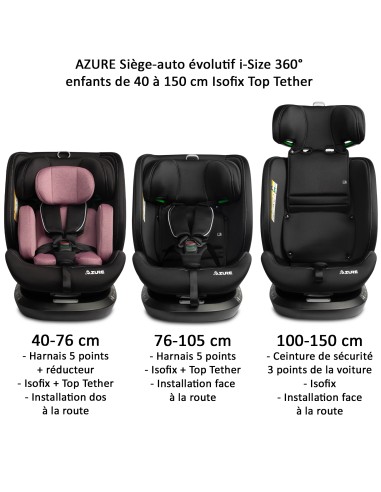 Siège auto AZURE i-Size 360° Isofix 40 à 150 cm inclinable